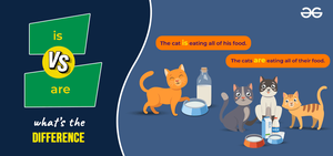 Difference Between is and are - GeeksforGeeks