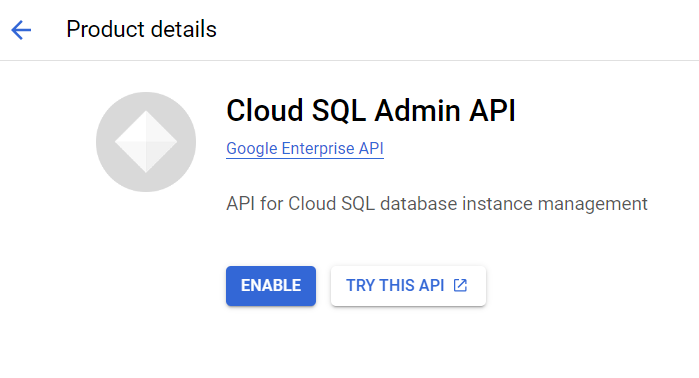 Enabling the API in Cloud SQL Admin API