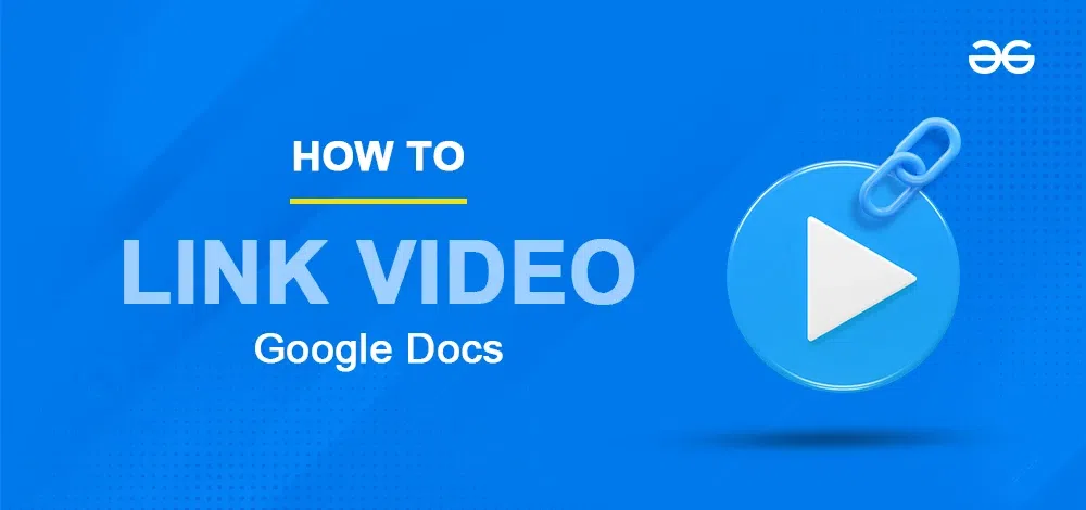 How-To-Link-A-Video-To-Google-Docs