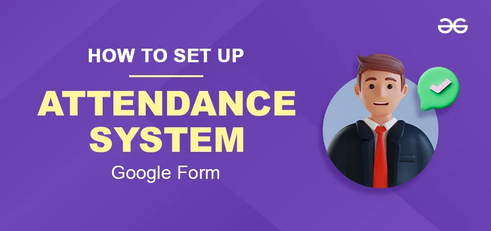 How-To-Set-Up-A-Google-Forms-Attendance-System