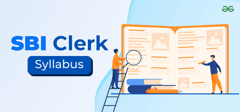 SBI Clerk Syllabus 2024 for Prelims & Mains Exam - GeeksforGeeks