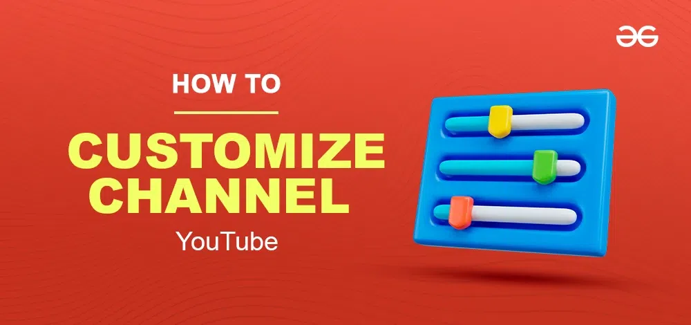 How-to-Customize-Your-YouTube-Channel