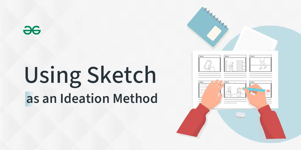 Using Sketching as an Ideation Method