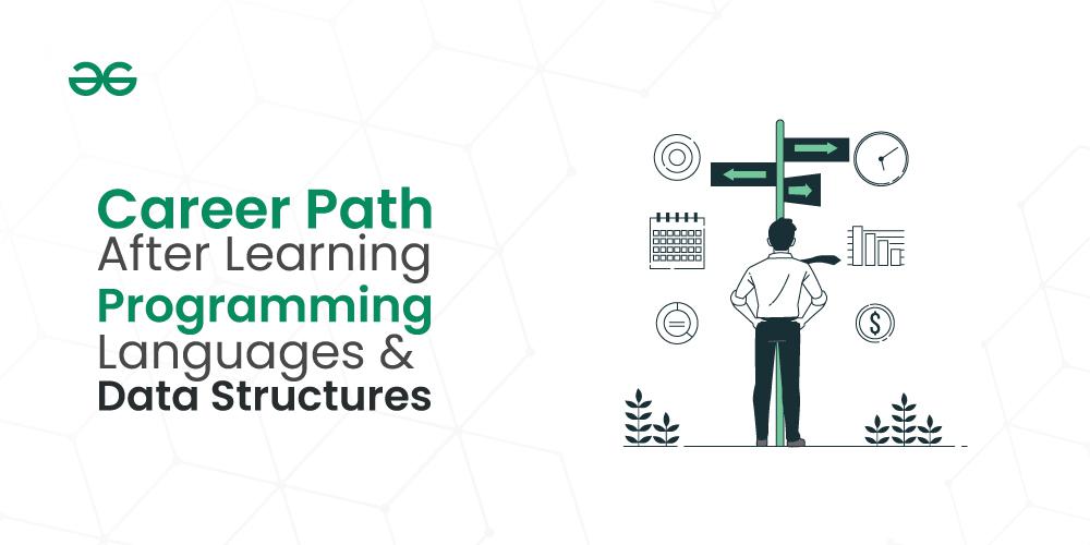 Career-Path-after-learning-Programming-Languages-&-Data-Structures