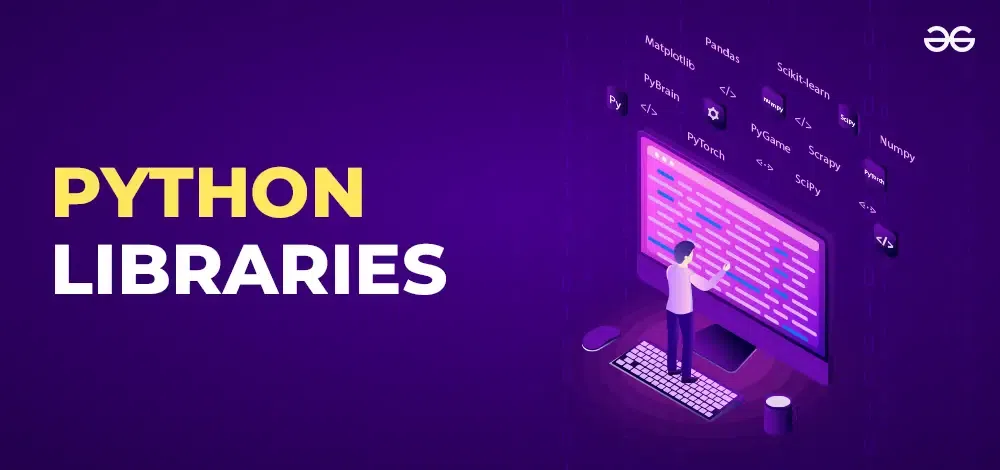 Top 20 Python Libraries To Know In 2025 GeeksforGeeks