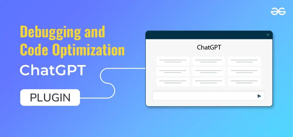 Best ChatGPT Plugins for Debugging and Code Optimization