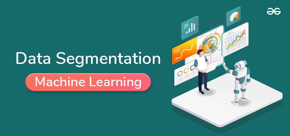 what-is-data-segmentation-in-machine-learning