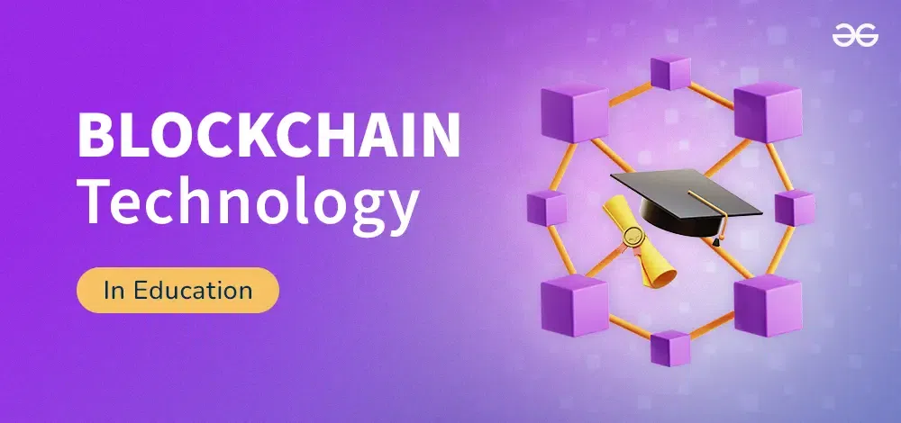 Blockchain Technology in Education