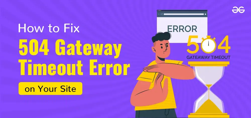 How-to-Fix-the-504-Gateway-Timeout-Error-on-Your-Site