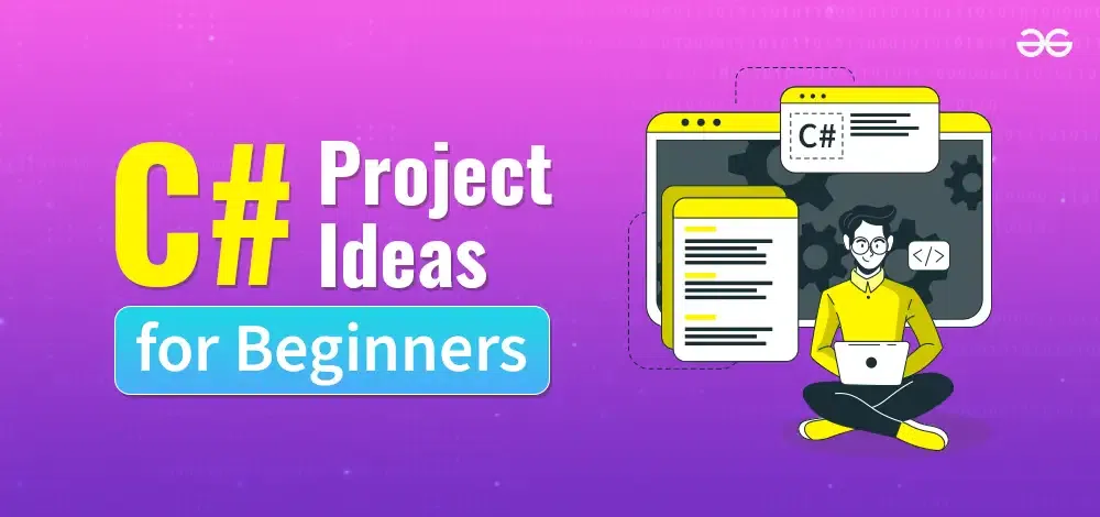 C Sharp Project Ideas for Beginners