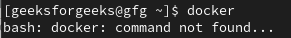 "Bash: Docker: Command Not Found" in Red Hat