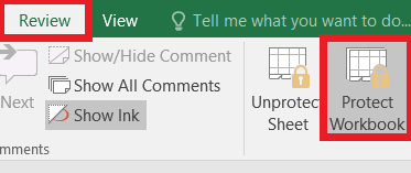 In the Review Tab, select "Protect Workbook".
