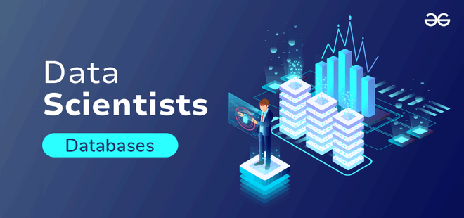 Top 7 Databases for Data Scientists in 2025 - GeeksforGeeks