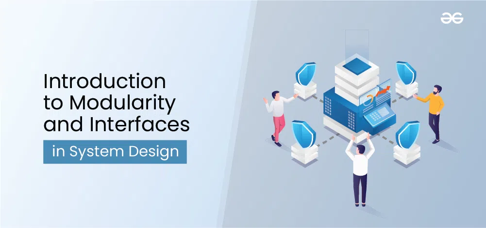 Introduction-to-Modularity-and-Interfaces-In-System-Design