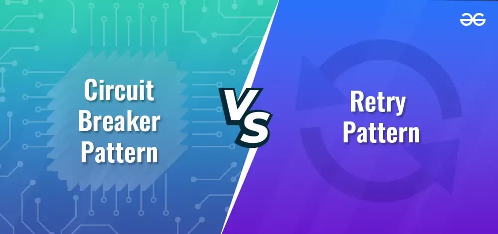 Circuit-Breaker-Pattern-vs--Retry-Pattern