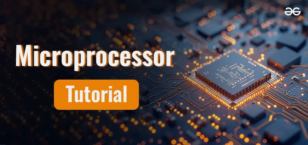 Microprocessor Tutorial