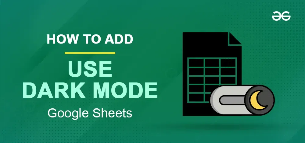 How-to-use-dark-mode-in-Google-Sheets