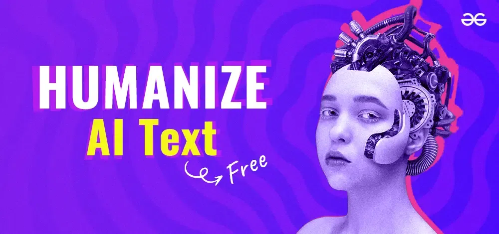 How To Humanize AI Text for Free?