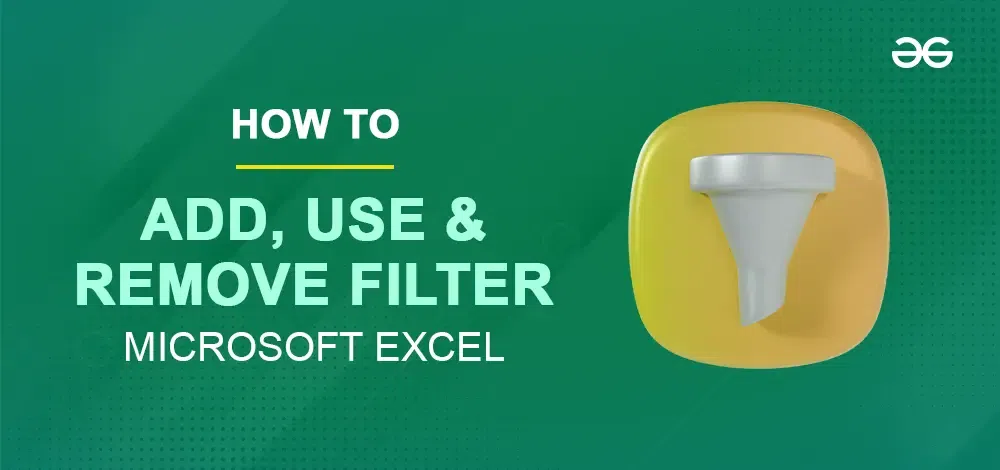 How-to-Add-Use-and-Remove-Filter-in-Excel