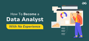 How To Become A Data Analyst as a Fresher with no experience ...
