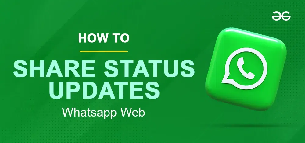 How-To-Share-Status-Updates-Using-Whatsapp-Web