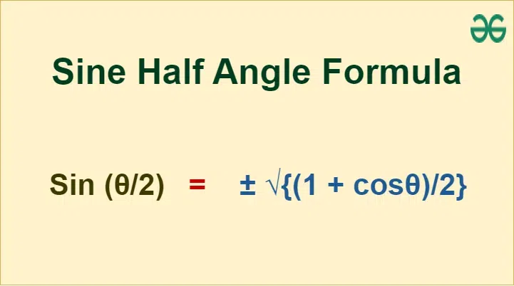 Sine Half Angle Formula - GeeksforGeeks