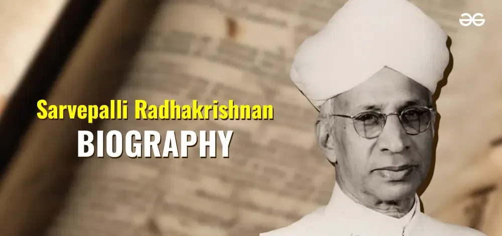 Biography Of Dr Sarvepalli Radhakrishnan