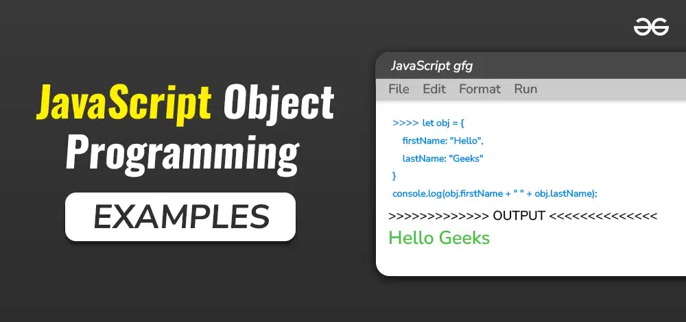 JavaScript Object Programming Examples - GeeksforGeeks