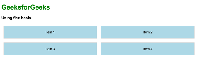 How to Arrange Two Items Per Row Using Flexbox? - GeeksforGeeks