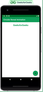 Circular Reveal Animation in Android - GeeksforGeeks