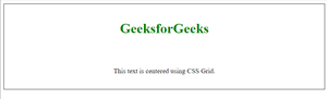 How to Center Text in CSS? - GeeksforGeeks
