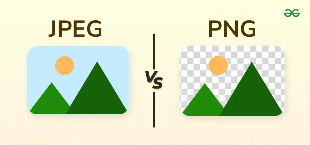 Difference Between JPEG And PNG GeeksforGeeks