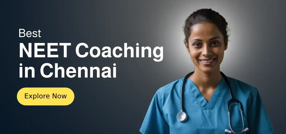 10 Best NEET Coaching Centres in Chennai [Updated 2025 List]