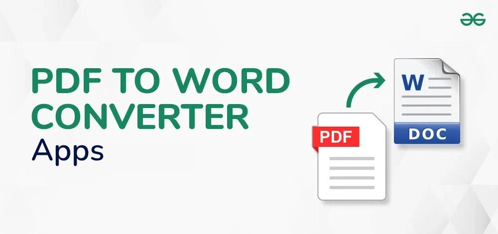 10 Free PDF To Word Converter Apps In 2025 GeeksforGeeks 10 Free PDF To Word Converter Apps In 2025 GeeksforGeeks