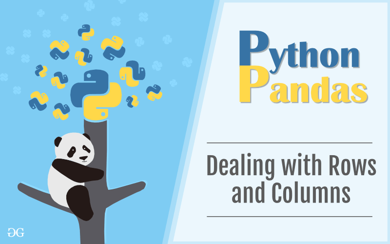 Dealing with Rows and Columns in Pandas DataFrame GeeksforGeeks