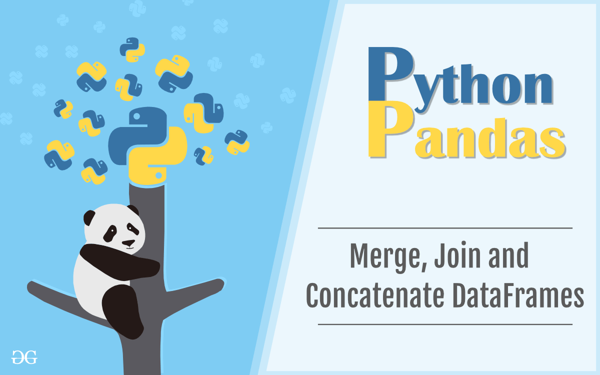 Python  Pandas Merging, Joining, and Concatenating - GeeksforGeeks